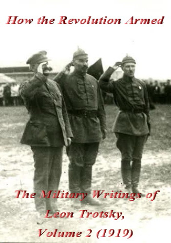 The Military Writings of Leon Trotsky, Volume 2