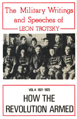 The Military Writings of Leon Trotsky, Volume 4 (1921-1923)