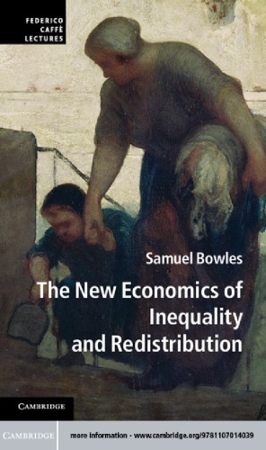 The New Economics of Inequality and Redistribution