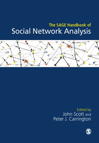 The Sage Handbook of Social Network Analysis