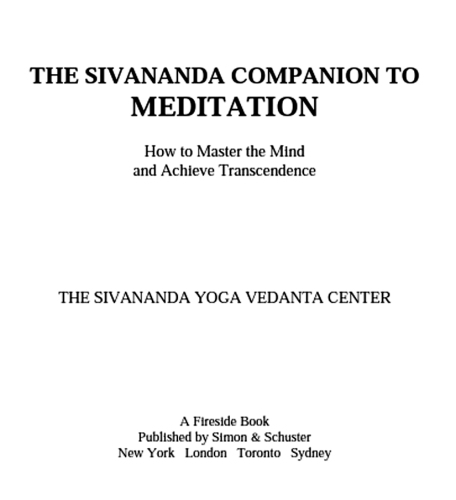 The Sivananda Companion to Meditation: How to Master the Mind and Achieve Transcendence