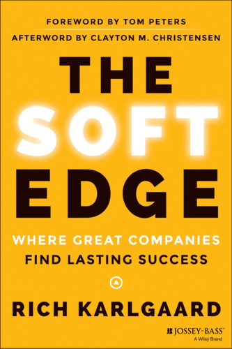 The Soft Edge: Where Great Companies Find Lasting Success