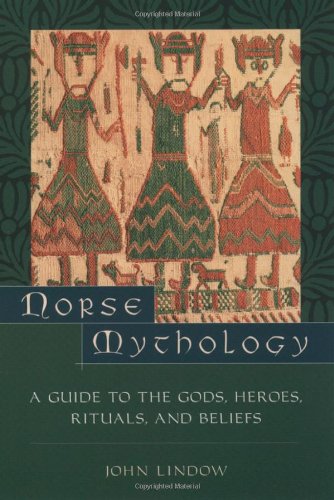Norse mythology: a guide to the Gods, heroes, rituals, and beliefs