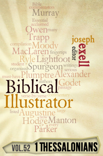 The Biblical Illustrator - 1 Thessalonians