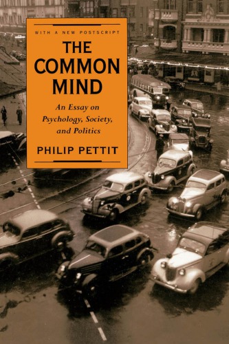 The Common Mind: An Essay on Psychology, Society, and Politics