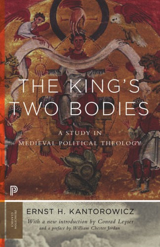 The King's Two Bodies: A Study in Medieval Political Theology