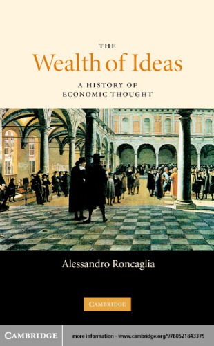 The Wealth of Ideas: A History of Economic Thought