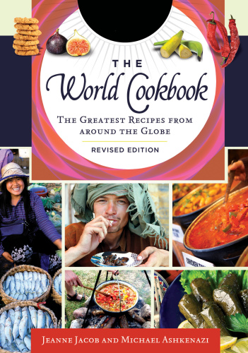 The World Cookbook [4 Volumes]: The Greatest Recipes from Around the Globe