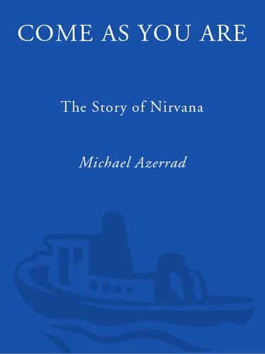Come as You are: The Story of Nirvana