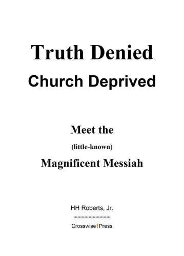 Truth Denied, Church Deprived