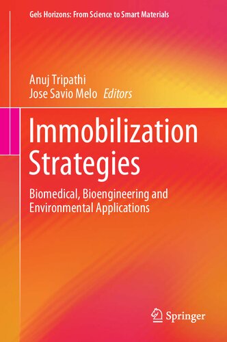 Immobilization Strategies: Biomedical, Bioengineering and Environmental Applications