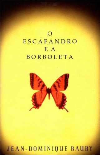 O Escafandro e a Borboleta