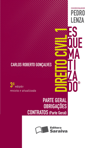 Parte Geral - Obrigações Contratos - Col. Esquematizado