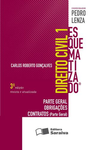 Parte Geral - Obrigações Contratos - Col. Esquematizado