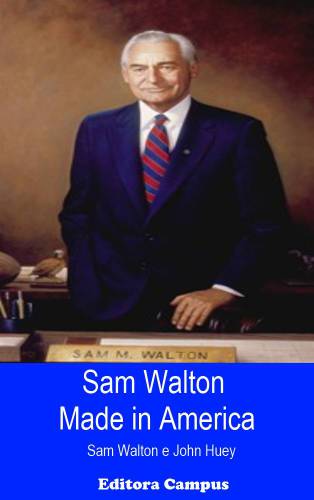 Sam Walton: Made In America