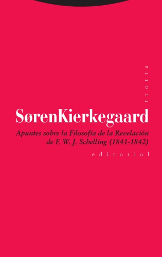 Apuntes sobre la filosofía de la revelación de F.W.J. Schelling (1841-1842)