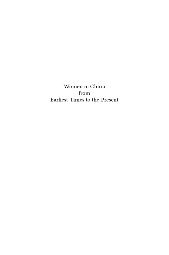Women in China from Earliest Times to the Present: A Bibliography of Studies in Western Languages