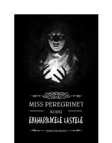 Miss Peregrine'i kodu ebaharilikele lastele