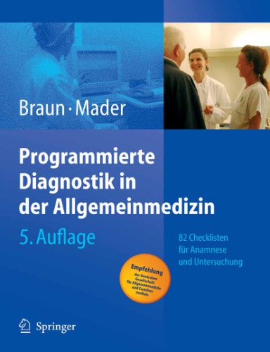 Programmierte Diagnostik In Der Allgemeinmedizin: 82 Checklisten Für Anamnese Und Untersuchung
