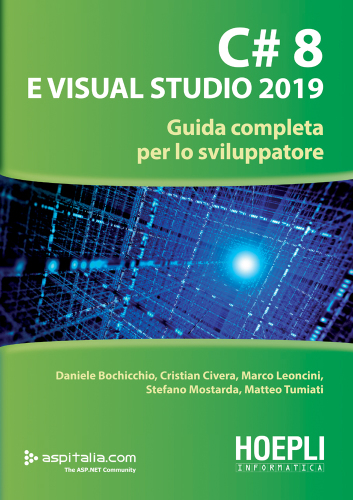 C# 8 E Visual Studio 2019;guida Completa Per Lo Sviluppatore