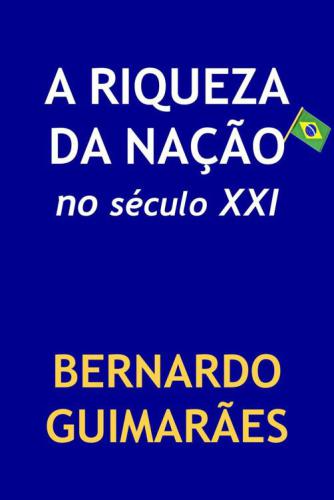 A Riqueza da Nação no Século XXI