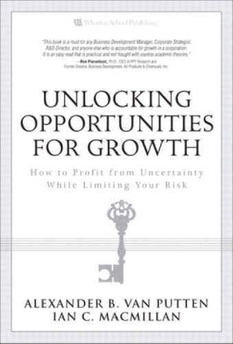 Unlocking Opportunities for Growth: How to Profit from Uncertainty While Limiting Your Risk