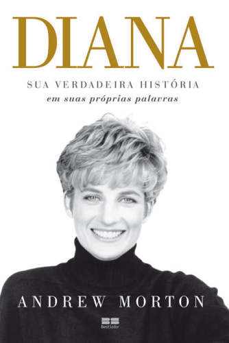 Diana: Sua Verdadeira História em Suas Próprias Palavras
