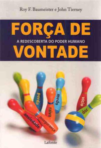 Força de Vontade: a redescoberta do poder humano