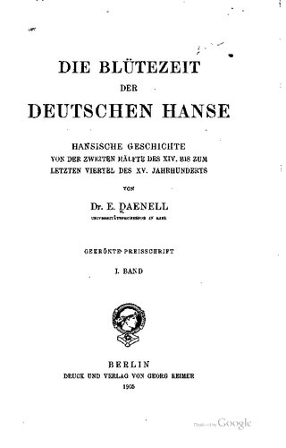 Die Blütezeit der deutschen Hanse; hansische Geschichte von der zweiten Hälfte des XIV. bis zum letzten Viertel des XV. Jahrhunderts