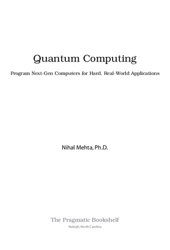 Quantum Computing.   Program Next-Gen Computers for Hard, Real-World Applications