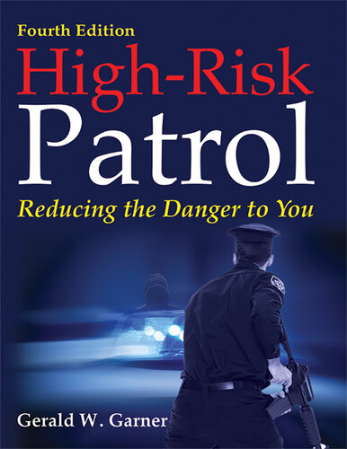 High-Risk Patrol: Reducing the Danger to You