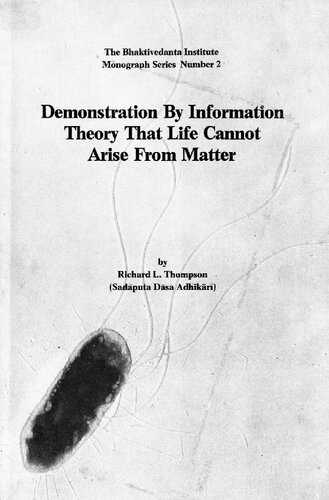 Demonstration By Information Theory that Life Cannot Arise from Matter