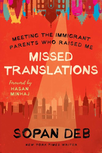 Missed translations: meeting the immigrant parents who raised me