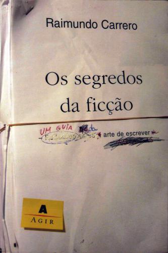 Os segredos da ficção: um guia da arte de escrever narrativas