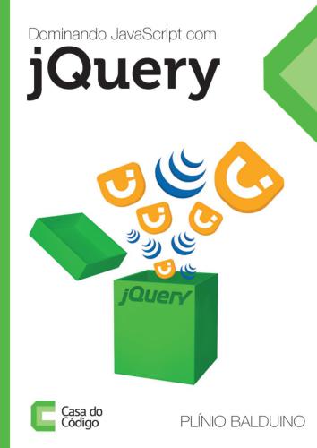 Dominando JavaScript com jQuery-CASA DO CODIGO