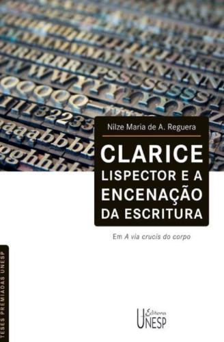 Clarice Lispector e a encenação da escritura: em 'A via crucis do corpo'