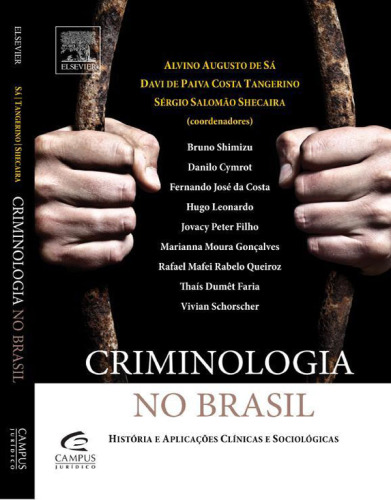 Criminologia No Brasil: História e AplicaçõEs Clínicas