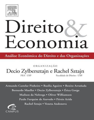 Direito & economia: análise econômica do direito e das organizações
