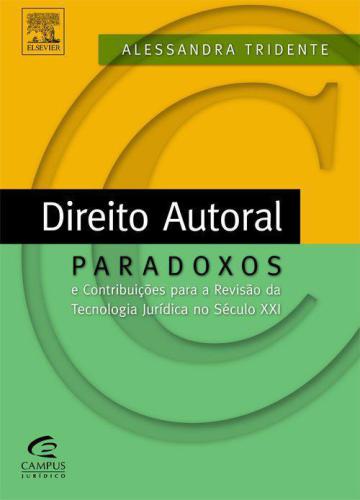 Direito Autoral: Paradoxos e Contribuições