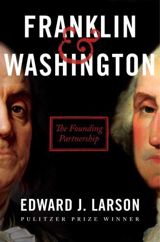 Franklin & Washington: the founding partnership