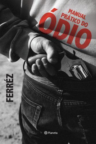 Manual prático do ódio