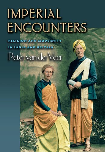 Imperial Encounters: Religion and Modernity in India and Britain