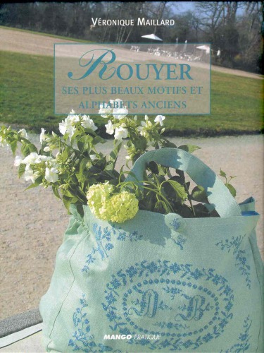 Rouyer: ses plus beaux motifs et alphabets anciens