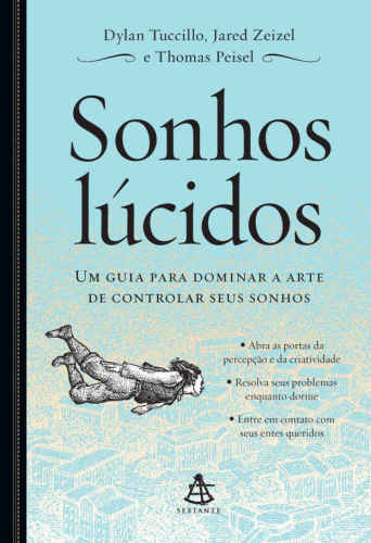 Sonhos lúcidos - Um guia para dominar a arte de controlar seus sonhos