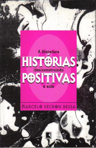 Histórias positivas: a literatura desconstruindo a aids