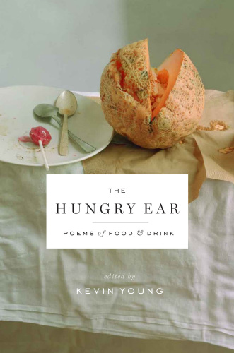 Hungry ear: poems of food and drink
