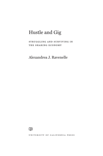 Hustle and gig: struggling and surviving in the sharing economy