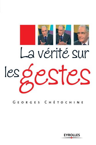 La verité sur les gestes