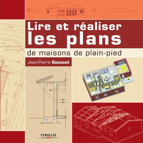 Lire et réaliser les plans de maisons de plain-pied