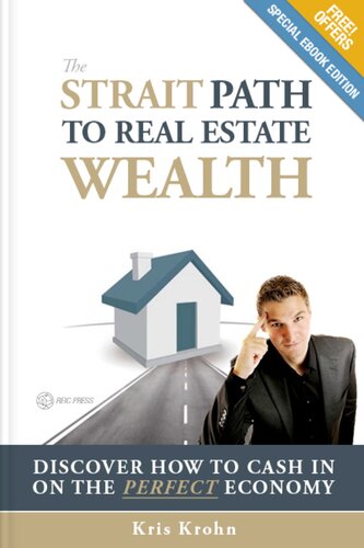 The Strait Path to Real Estate Wealth